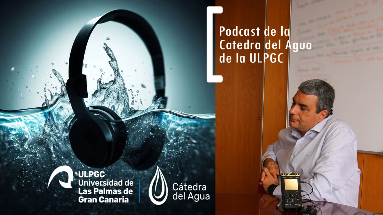 Grfabación del episodio 1 del podcast de la Cátedra del Agua de la ULPGC